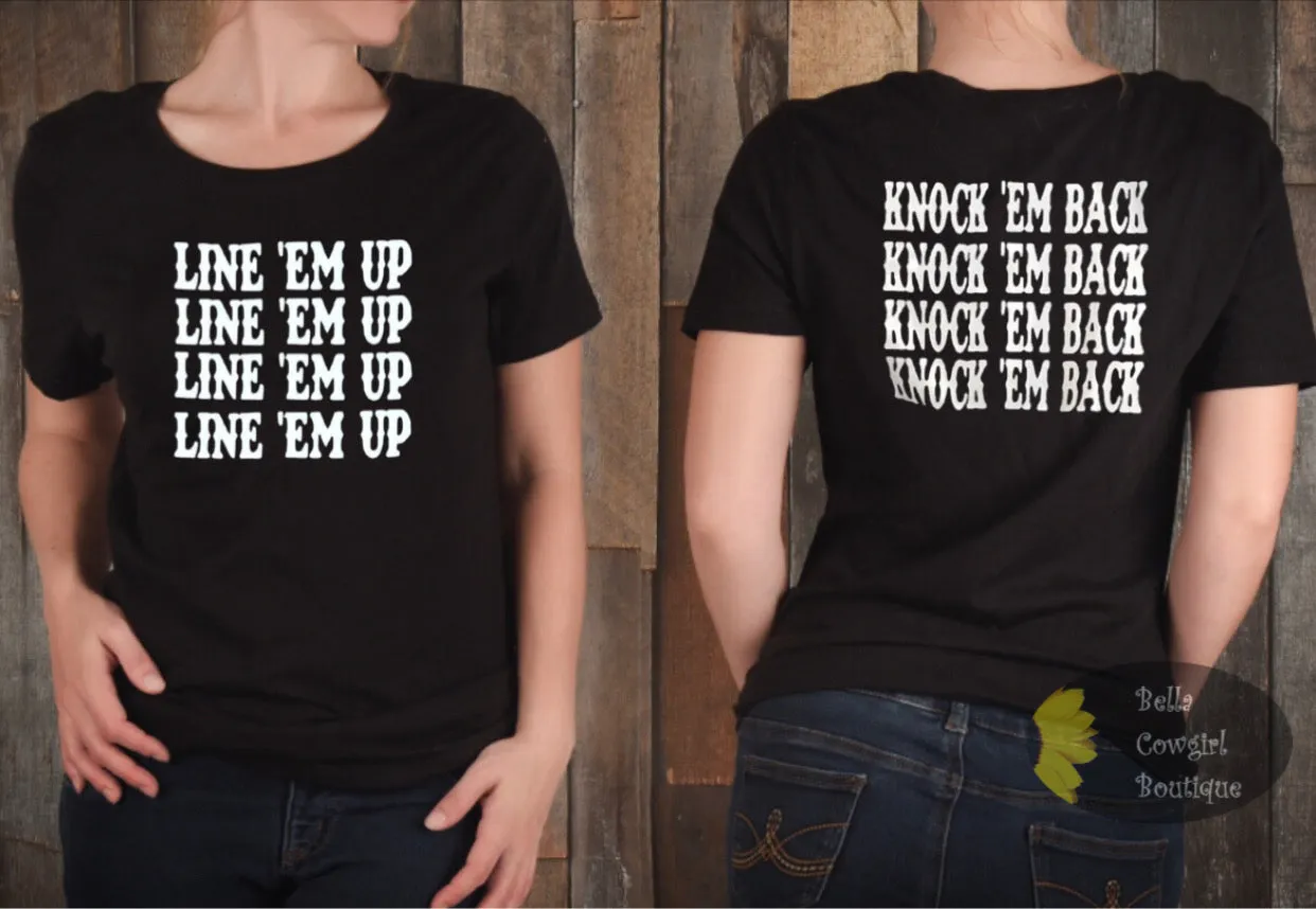 Line 'Em Up Knock 'Em Back Whiskey Glasses Country Music Front And Back Women's T-Shirt